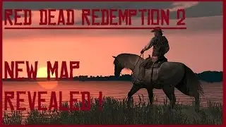 Red Dead Redemption 2 Map Revealed / Leaked