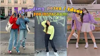 FUN STANDING POSES / IDEAS FOR INSTAGRAM 🌈🧸 (SOLO & WITH FRIENDS POSES)