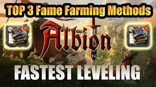 Albion Online - Top 3 Best Fame Farming Methods - Albion Online Fastest Fame Leveling!
