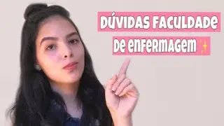 Dúvidas sobre a faculdade de enfermagem #5