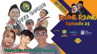 🔴 LIVE | Longser Bocah - Ruang-Riung Episode 25