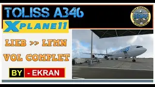 X-PLANE 12 - Vol complet ToliSS A346