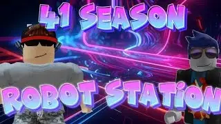 41 SEASON:ROBOT STATION:New items and little more