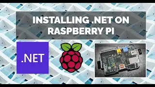 How to Install  .NET on Raspberry Pi