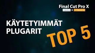 FCPX  - TOP5 Plugarit
