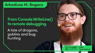 "From Console.WriteLine() to remote debugging. A tale of dragons, goblins and bug hunting" (PL 🇵🇱)