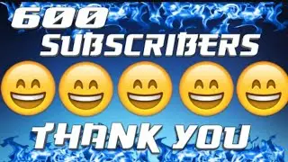 WE HIT 600 SUBSCRIBERS!!!!!
