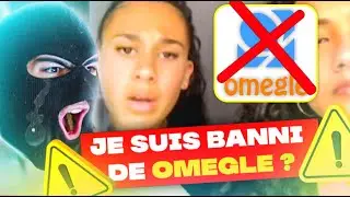 JE ME SUIS FAIT BAN DE OMEGLE...( et voici pourquoi mdr )