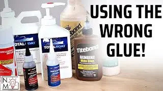 You're Using the Wrong Glue and Here's Why