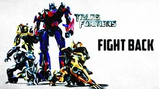 Transformers : Fight back