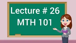 MTH101 lecture 26|| short lecture 26|| vu helper online