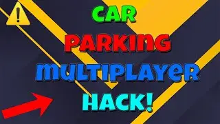 Car Parking Multiplayer Hack & Mod - Unlimited Money 999,999 All Cars Unlocked iOS Android Apk