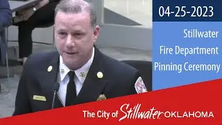 Stillwater Fire Department Promotion Ceremony 04-25-2023