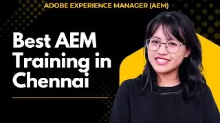 Best AEM Training in Chennai | Adobe Experience Manager Course with Placement Support