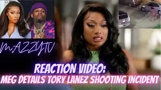 REACTION: Meg Thee Stallion Details Tory Lanez Shooting With Gayle King | MAZZYTV