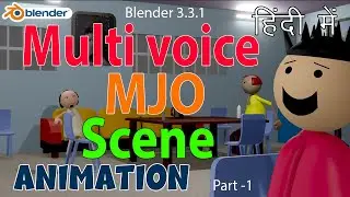 Blender 3.3.1 How to Animate Multi voice in MJO Scene I Hindi
