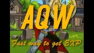 =AQW= Way to get Fast XP