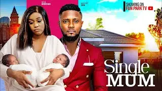 THE SINGLE MUM--UCHE MONTANA, MAURICE SAM- Latest Nigerian Movie 2025 
