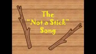 Early years song: Not a stick!