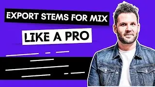 How to export session stems for mix like a pro