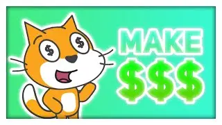 3 WAYS to MAKE MONEY with your Scratch games!