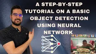 A step-by-step tutorial on a basic object detection using neural network.