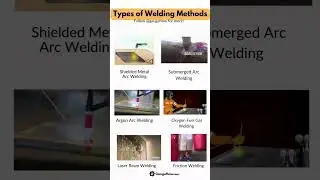 Types of Welding Methods 🥽