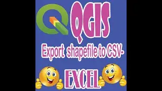 QGIS: how to export shapefile to CSV-EXCEL