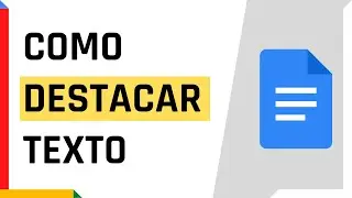 Como destacar texto no Google Docs | Dica Rápida #9