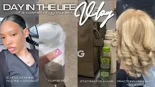 DAY IN THE LIFE OF A COSMETOLOGY STUDENT | 6am GRWM, exams, practicing highlights + balayage & more
