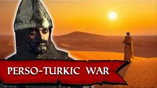 The First Perso-Turkic War (588 - 589 AD) | Historical Documentary