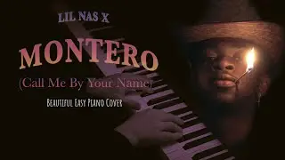 MONTERO Lil Nas X  (Slowed Piano Cover | Sheet music ) [Call Me By Your Name]