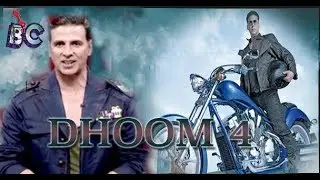 Akshay To Do Dhoom 4
