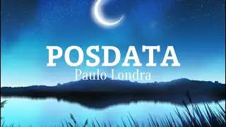 Paulo Londra - POSDATA (Letra/Lyrics)