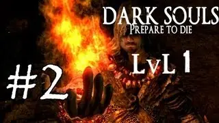 Прохождение Dark Souls: PtDE #2 (без прокачки) Демон Телец