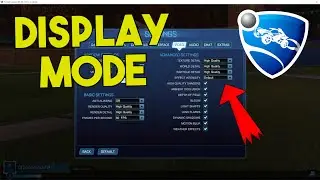 How to Change Your RESOLUTION and DISPLAY MODE On Rocket League