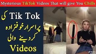 Mysterious Tik Tok Videos that can't be Explained These are going to Give you Chills | Horror Videos