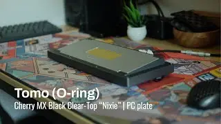 Tomo (O-ring) w/ Lubed and Filmed Nixies (Sound Test)