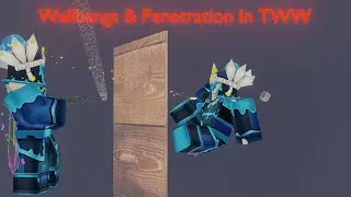 A Wallbang & Penetration Guide In TWW
