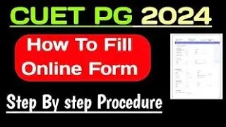 How To Fill CUET PG Application Form 2024: Step by step Process | Cuet PG application form 2024