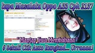 Unlock Oppo A33 Qualcomm CPH2137 With Private Unlock Key (Qualcomm Unlock Key) Only 17 Seconds!