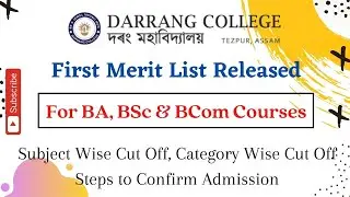 Darrang College Tezpur 1st Merit List | Subject Wise & Category Wise Cut Off | Complete Details