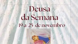 Deusa da Semana - 19/11 a 25/11  Maya