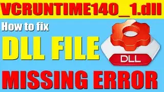 Fix VCRUNTIME1401dll Missing error and how to fix it in Windows 10/8.1/8/7 with a step-by-step guide