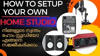 How to set up your Home Studio |Malayalam| How to record voice at home| Episode1 | DIY Budget