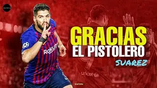 Gracias Luis Suarez | El Pistolero | World's Best Striker? | Best Ever Goals For Barcelona [4K]