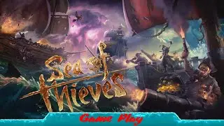 Пиратское приключение Sea of Thieves стрим #1