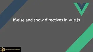 if-else directive in vue.js | if-else condition block in Vue.js