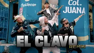 Joseibol Ft El Mega, Maceo, K2 La Para - El Clavo remix (  Video Oficial )