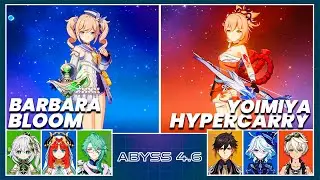 C6 Barbara Bloom & C1 Yoimiya Hypercarry - Spiral Abyss 4.6 | Floor 12 9 Stars - Genshin Impact